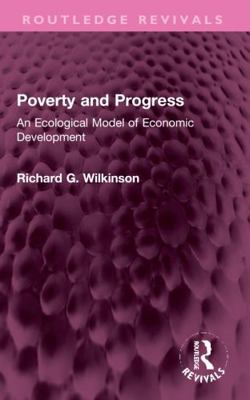 Poverty and Progress: An Ecological Model of Ec... 1032307102 Book Cover