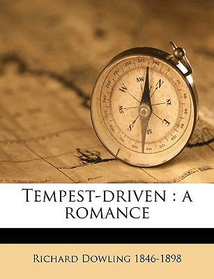Tempest-Driven: A Romance Volume 1 1175382507 Book Cover