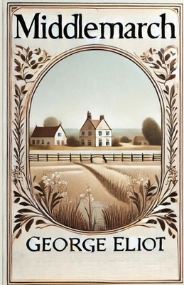 Middlemarch(Illustrated) 2301043908 Book Cover