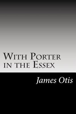 With Porter in the Essex 1502509180 Book Cover