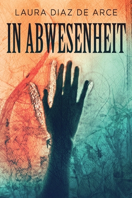 In Abwesenheit [German] [Large Print] 4824178150 Book Cover