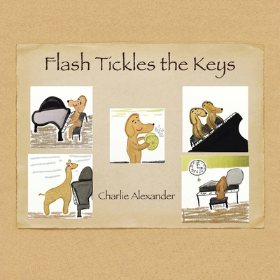 Flash Tickles the Keys 1669866203 Book Cover