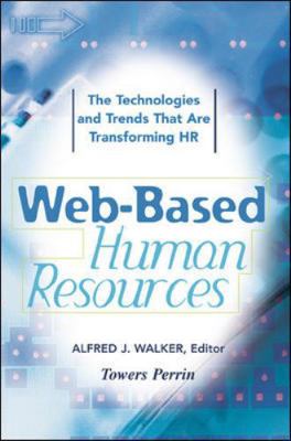 Web-Based Human Resources: The Technologies and... 007136515X Book Cover