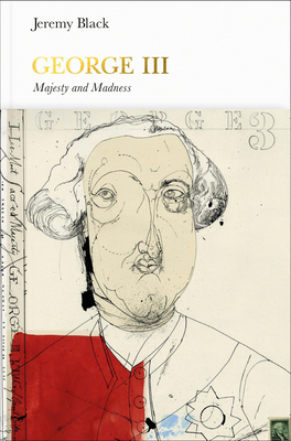 George III: Madness and Majesty 0241248108 Book Cover