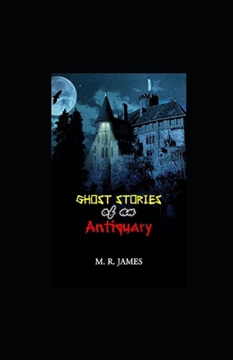Paperback Ghost Stories of an Antiquary illustrated Book