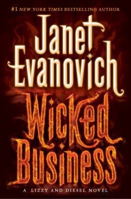 Wicked Business: A Lizzy and Diesel Novel 0345545060 Book Cover