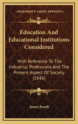 Education and Educational Institutions Consider... 1164702998 Book Cover