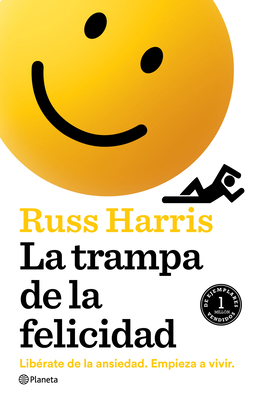 La Trampa de la Felicidad: Libérate de la Ansie... [Spanish] 6070795687 Book Cover