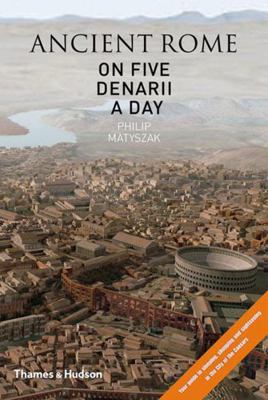 Ancient Rome on 5 Denarii a Day 050005147X Book Cover