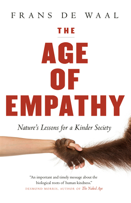 The Age of Empathy: Nature's Lessons for a Kind... 0771027389 Book Cover