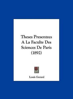 Theses Presentees a la Faculte Des Sciences de ... [French] 1162161280 Book Cover