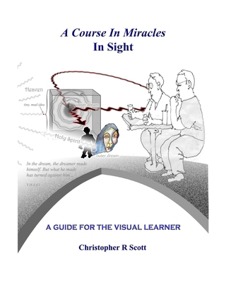 A Course In Miracles In Sight: A Guide For The ... 0999531905 Book Cover