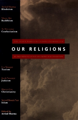 Our Religions: The Seven World Religions Introd... 0060677007 Book Cover