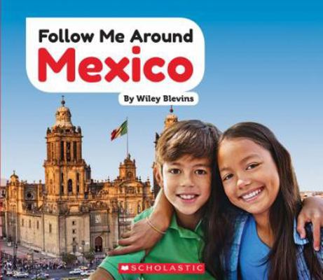 Mexico (Follow Me Around) 0531239721 Book Cover