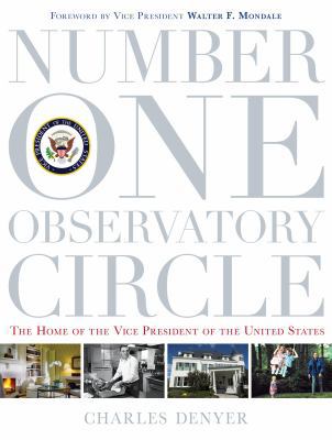 Number One Observatory Circle: The Home of the ... 0998764205 Book Cover