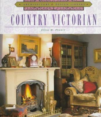 Country Victorian (Architecture and Design Libr... 1567994539 Book Cover