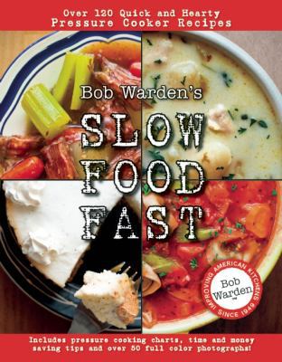 Bob Warden's Slow Food Fast 0984188711 Book Cover