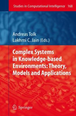 Complex Systems in Knowledge-Based Environments... 3540880747 Book Cover