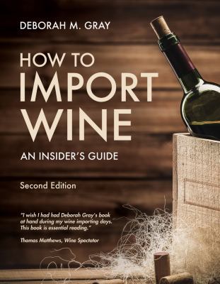 How to Import Wine: An Insider's Guide 1935879405 Book Cover