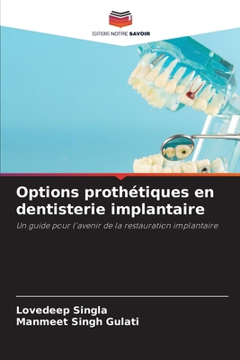 Options prothétiques en dentisterie implantaire [French] 6208168759 Book Cover