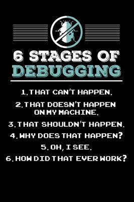 6 Stages of Debugging: 120 Pages I 6x9 I Graph ... 1081992867 Book Cover