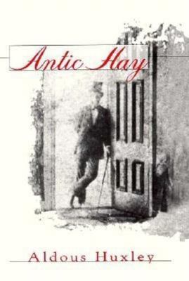 Antic Hay B0000CJ4GV Book Cover