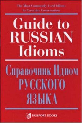 Guide to Russian Idioms 0844242462 Book Cover