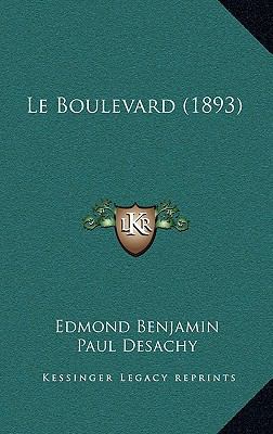 Le Boulevard (1893) [French] 1167868536 Book Cover