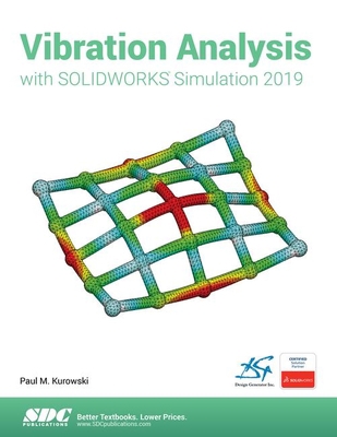 Vibration Analysis with Solidworks Simulation 2019 1630572438 Book Cover