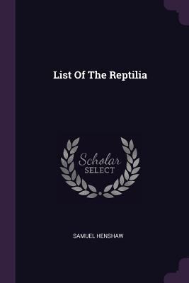 List Of The Reptilia 1378423917 Book Cover