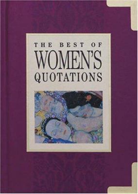 The Best of Women's Quotations 1850153086 Book Cover