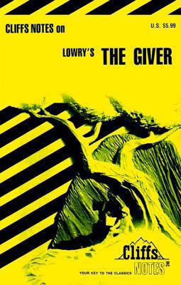 Cliffsnotes on Lowry's the Giver 076458510X Book Cover