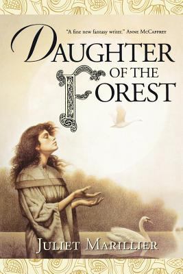 Daughter of the Forest: Book One of the Sevenwa... 0312875304 Book Cover