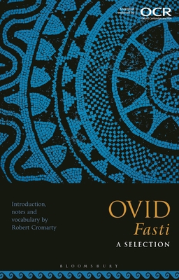 Ovid Fasti: A Selection 1350156558 Book Cover