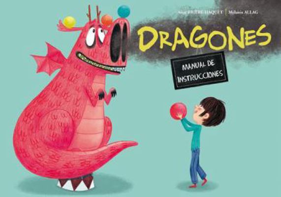 Dragones. Manual de Instrucciones [Spanish] 8491451463 Book Cover