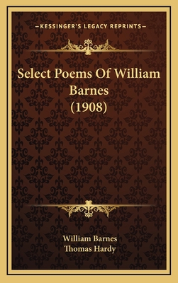 Select Poems Of William Barnes (1908) 1166355799 Book Cover