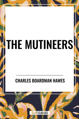 Mutineers B0D4YNLRD6 Book Cover