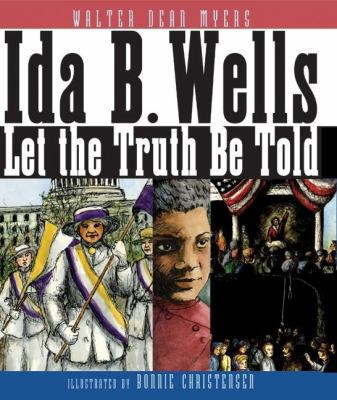 Ida B. Wells: Let the Truth Be Told 0060277068 Book Cover