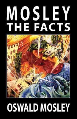 Mosley - The Facts 1913176134 Book Cover