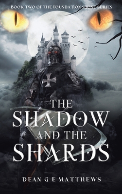 The Shadow and the Shards: Book two of the Foun... 1952750180 Book Cover