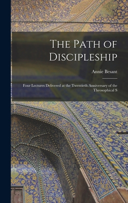 The Path of Discipleship; Four Lectures Deliver... 1017946426 Book Cover