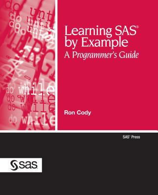 Learning SAS by Example: A Programmer's Guide 1599941651 Book Cover