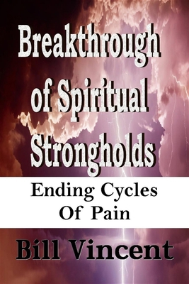 Breakthrough of Spiritual Strongholds: Ending C... 1542491576 Book Cover