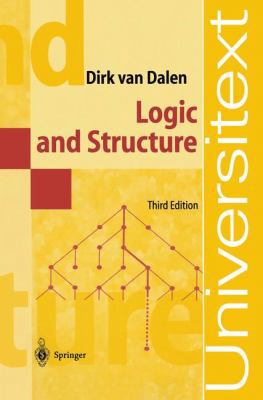 Logic and Structure (Universitext) 3540578390 Book Cover