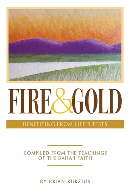 Fire and Gold - new edition 085398686X Book Cover