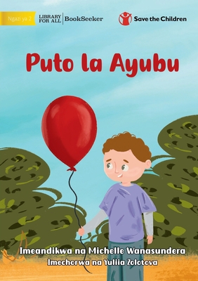 Billy's Balloon - Puto la Ayubu [Swahili] 1922951080 Book Cover