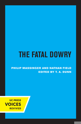 The Fatal Dowry 0520309219 Book Cover
