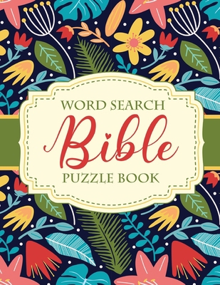 Word Search Bible Puzzle Book: Christian Living... [Large Print] 164930238X Book Cover