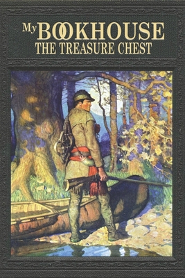 My Bookhouse: The Treasure Chest 1434105121 Book Cover