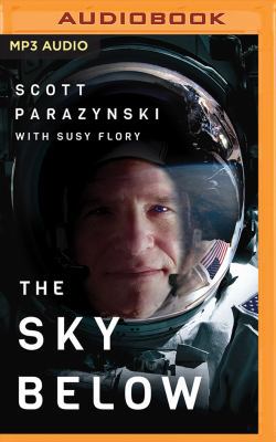 The Sky Below: A True Story of Summits, Space, ... 1522639152 Book Cover